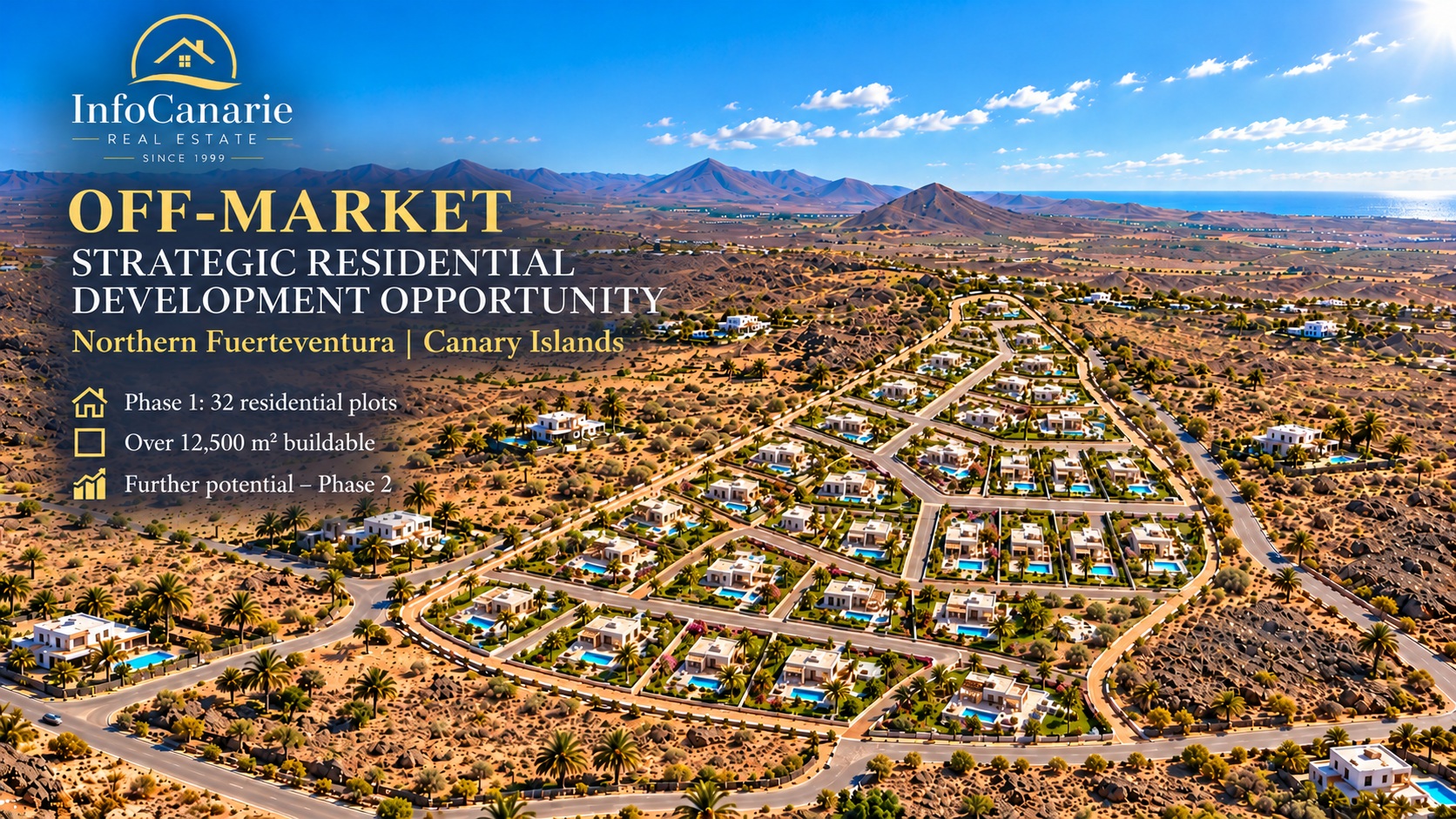 OFF MARKET Real Estate Fuerteventura Strategic Residential Development Fuerteventura North InfoCanarie Real Estate
