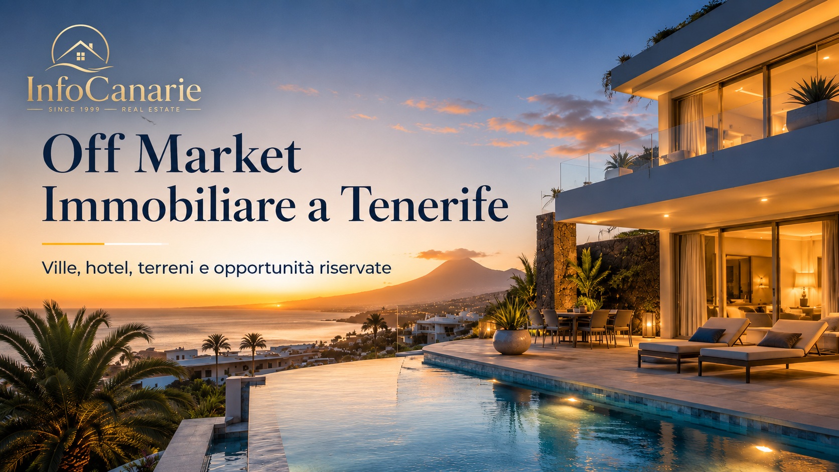 Off Market Immobiliare a Tenerife Isole Canarie accesso riservato a souluzioni non pubbliche pubblicizzate
