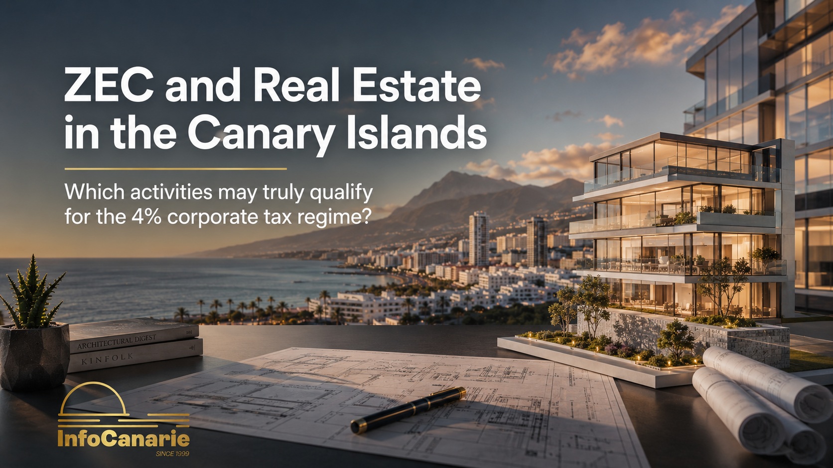 ZEC in the Canary Islands and Real Estate Which Activities May Qualify for the 4 Corporate Tax Regime
